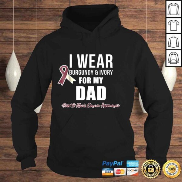 Head and Neck Cancer Shirts I Wear For My Dad - Image 4