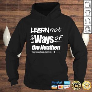 Hoodie Hebrew Israelite Clothing Learn Not the Ways Judah Yah Shirt 1