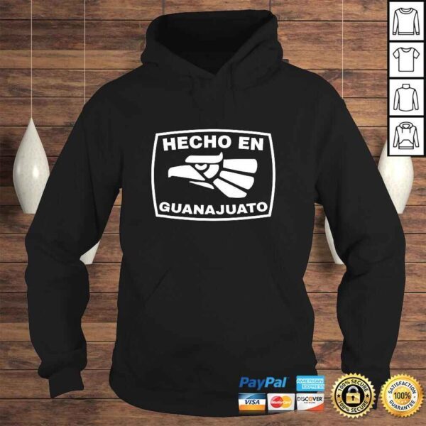 Hecho en Guanajuato Shirt - Playera de Hecho en Mexico TShirt - Image 4