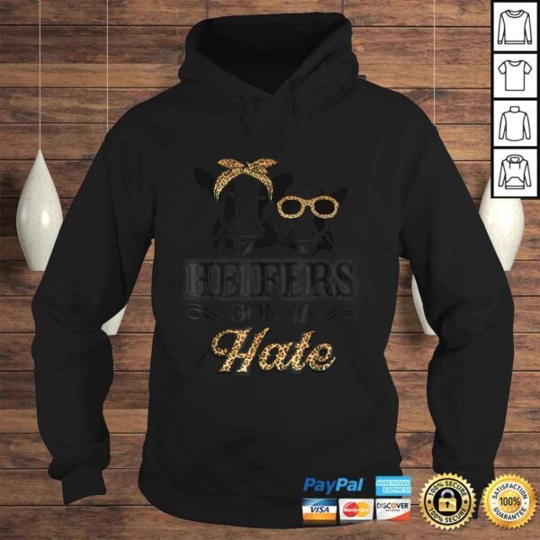 Heifers gonna hate Cute Shirt gift perfect holidays - Image 4