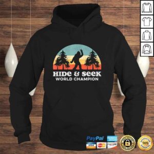 Hoodie Hide Seek World Champion Bigfoot Funny Peace OuTshirt