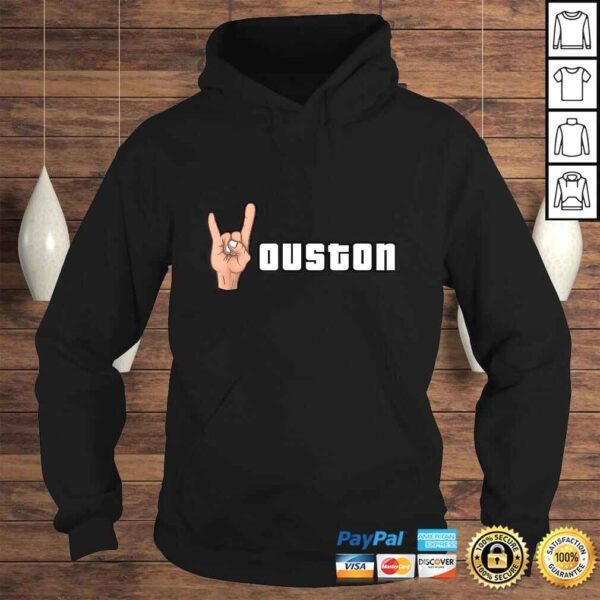 Houston Ouston Hand Gesture Shirt For Houston Lovers Texas - Image 4