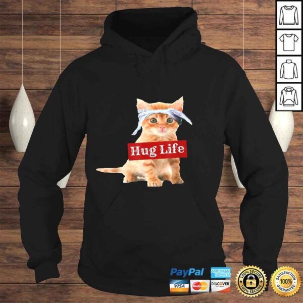 Hug life kitty cat thug gansta kitten kitteh Shirt funny - Image 4