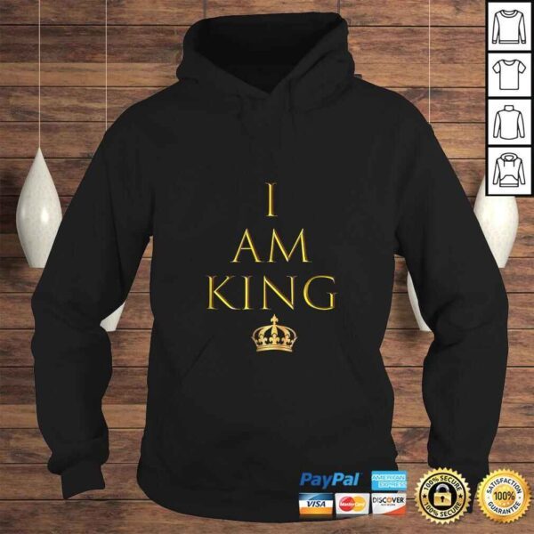 I AM KING TShirt - Image 4