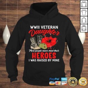 Hoodie I Am A Veteran WWII Veteran Daughter Tee TShirt