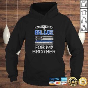 Hoodie I Back The Blue For My Brother TShirt