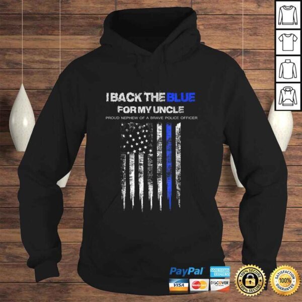 I Back The Blue for My Uncle thin blue line police nephew - Image 4