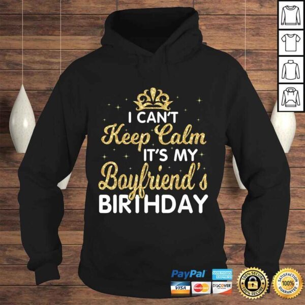 I Cant Keep Calm Its My Boyfriend Birthday Vintage TShirt - Image 4