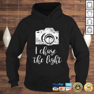 Hoodie I Chase the Light Photography Camera Gift Photographer