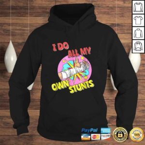 Hoodie I Do All My Own Stunts Shirt Injury Kids Broken Arm Tee 1