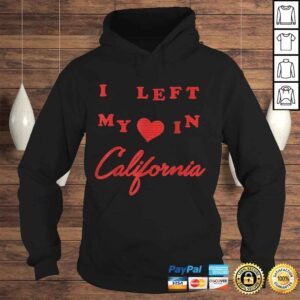 Hoodie I Left My Heart In California Graphic Tee TShirt