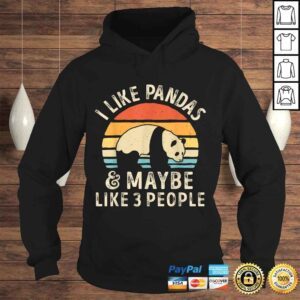 Hoodie I Like Pandas And Maybe Like 3 People Panda Bear Lover Gift Top