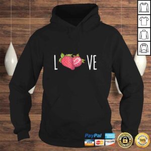 Hoodie I Love Strawberries Shirt Strawberry Lovers Vegan Shirt