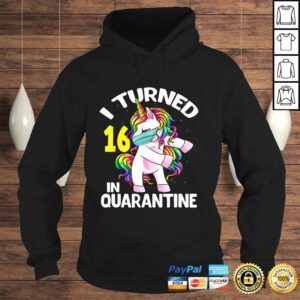 Hoodie I Turned 16 In Quarantine Flossing Unicorn 16th Birthday TShirt