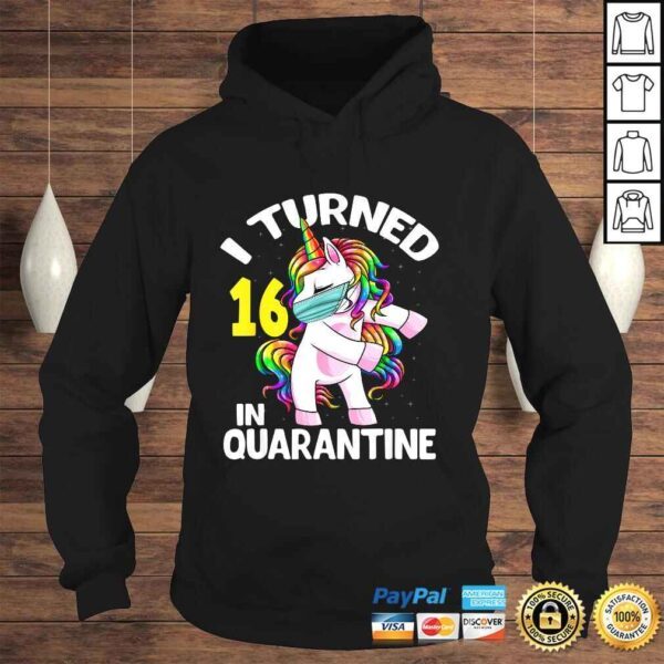 I Turned 16 In Quarantine Flossing Unicorn 16th Birthday TShirt - Image 4