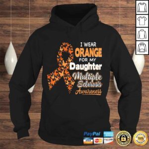 Hoodie I Wear Orange For my Daughter Multiple Sclerosis Awareness