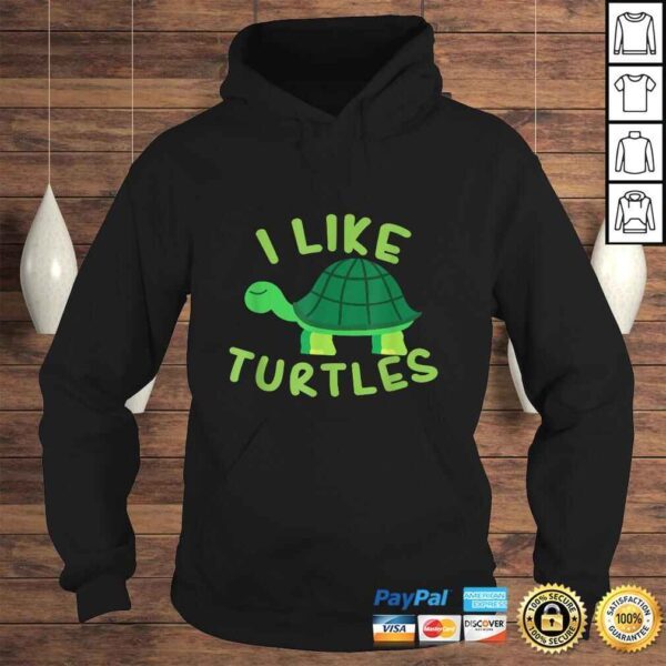 I like Turtles Tortoise Sea Animal Funny Gift TShirt - Image 4