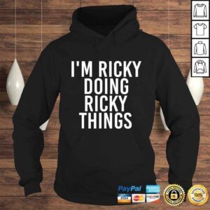 Hoodie IM RICKY DOING RICKY THINGS Shirt Funny Christmas Gift Idea