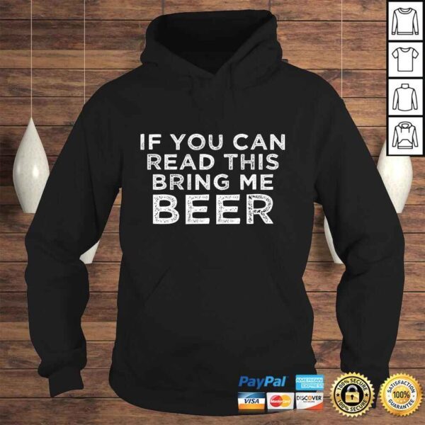 If You Can Read This Bring Me Beer Vintage Gift TShirt - Image 4