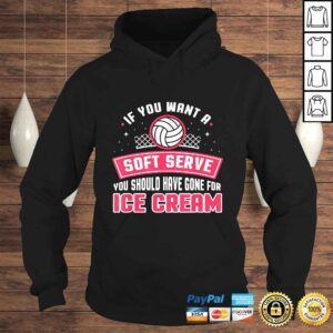 Hoodie If You Wanted A Soft Serve Funny Volleyball Player Design Shirt