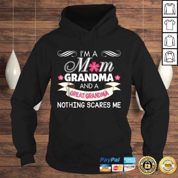 I'm A Mom Grandma Great Nothing Scares Me Shirt Mother Day - Image 4