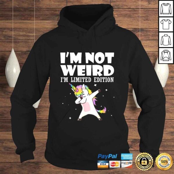 I'm Not Weird I'm Limited Edition Unicorn Tee T-Shirt - Image 4