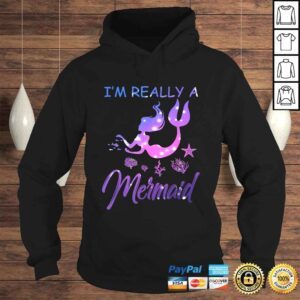 Hoodie Im Really a Mermaid Shirt Funny Mermaid Costume Outfit