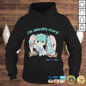 Hoodie Im adorably scary Shirt