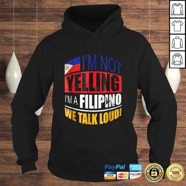 Im not yelling Im A Filipino Shirt Philippines Shirt Gift - Image 4