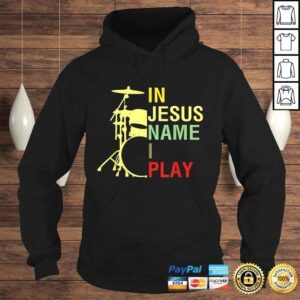 Hoodie In Jesus Name I Play Vintage Drum TShirt