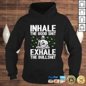 Hoodie Inhale the Good Shit Buddha Smoking Weed Funny Stoner Gift Top