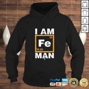 Hoodie Iron Fe Man Shirt Funny Periodic ElemenShirt TShirt