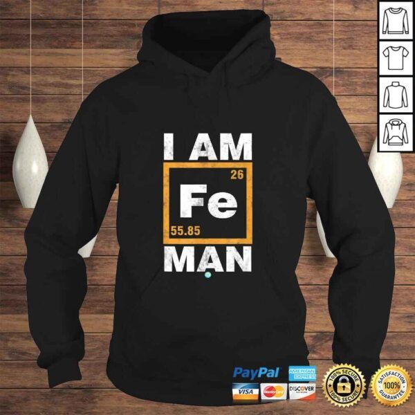 Iron (Fe) Man Shirt Funny Periodic ElemenShirt TShirt - Image 4