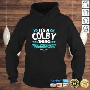 Hoodie Its A COLBY Thing You Wouldnt Understand Custom Gift Pullover Hoodie