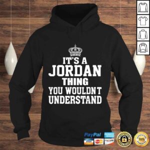 Hoodie Its A Jordan Thing You Wouldnt Understand Funny Gift TShirt