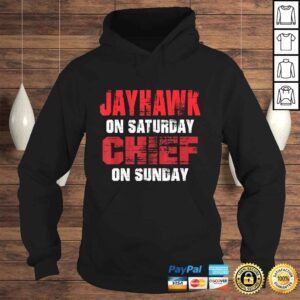 Hoodie Jayhawk on Saturday Chief on Sunday Funny Gift Kansas City Gift TShirt