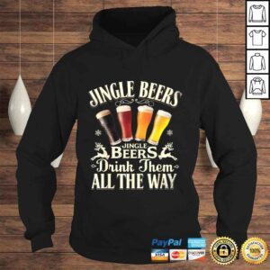 Hoodie Jingle Beers Drink Them All The Way Funny Drinking Christmas TShirt