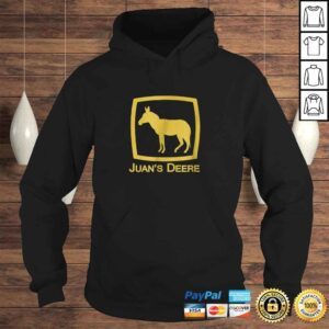 Hoodie Juans Deere Funny Immigration Novelty Parody TShirt