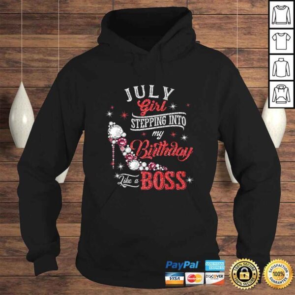 July Girl Stepping Into Birthday Like Boss Shirt Cancer Leo Shirt - Image 4