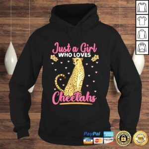 Hoodie Just A Girl Who Loves Cheetahs African Savanna Zookeeper TShirt