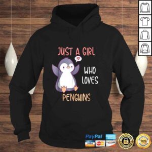 Hoodie Just A Girl Who Loves Penguins Shirt Funny Penguins TShirt