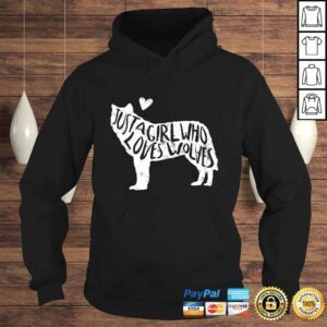 Hoodie Just A Girl Who Loves Wolves Shirt Wolf Shirt Women Shirt