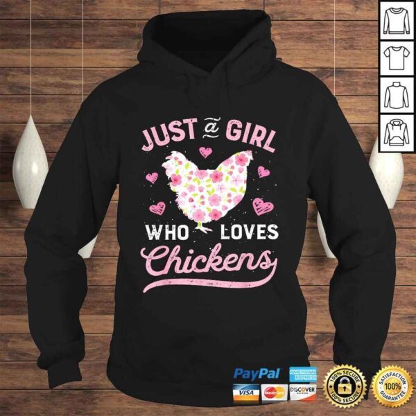 Just a Girl Who Loves Chickens Shirt Chicken Flowers Farm Tee Shirt - Image 4