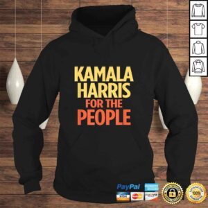 Hoodie Kamala Harris For The People Shirt 2020 PresidenTShirt