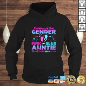 Hoodie Keeper Of The Gender Pink Or Blue Auntie Loves You Reveal TShirt