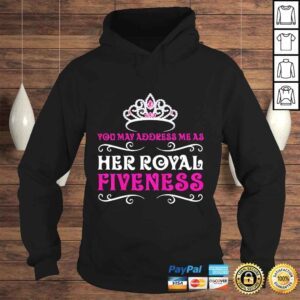 Hoodie Kids 5 Year Old Princess Birthday Party Royal Fiveness 5th Tee Shirt