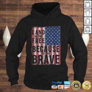 Hoodie Land of the Free Because of the Brave Tee Shirt