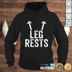 Hoodie Leg Rests Funny Rude Joke Tshirt