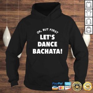 Hoodie Lets Dance Bachata Dance Shirts