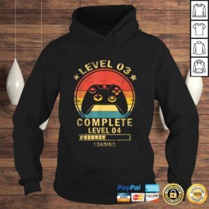 Hoodie Level 3 complete level 4 loading gamers 3rd Birthday Shirt